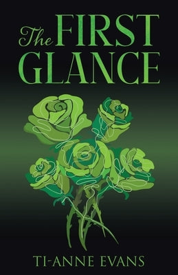 The First Glance by Evans, Ti-Anne