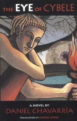The Eye of Cybele by Chavarría, Daniel