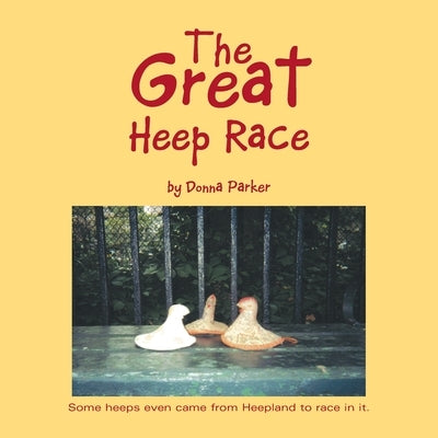 The Great Heep Race by Parker, Donna
