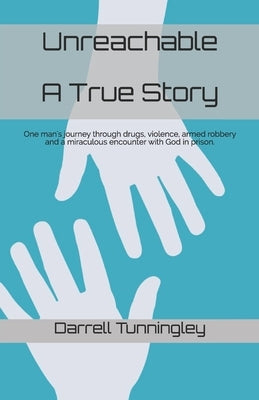 Unreachable by Tunningley, Darrell