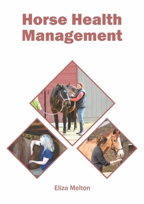 Horse Health Management by Melton, Eliza