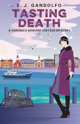 Tasting Death: A Veronica Howard Vintage Mystery by Gandolfo, E. J.