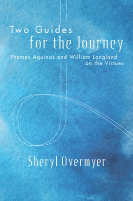 Two Guides for the Journey by Overmyer, Sheryl