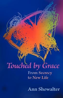 Touched by Grace by Showalter, Ann