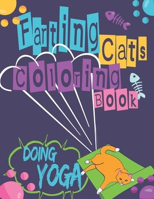 Farting Cats Coloring Book: Funny Farting Cats Doing Yoga. by Sayings, Sudoku