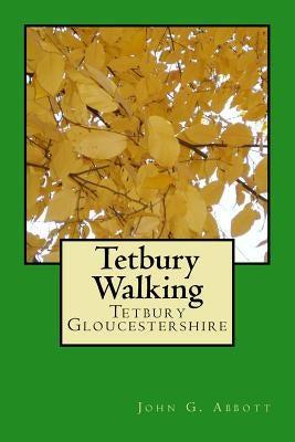 Tetbury Walking by Abbott, John G.