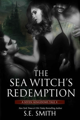 The Sea Witch's Redemption by Smith, S. E.