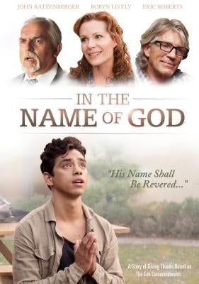 In the Name of God: A Story of Giving Thanks Based on the Ten Commandments by Otto, Kevan