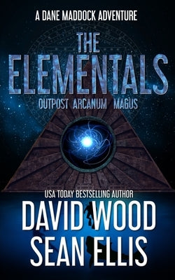The Elementals: A Dane Maddock Adventure by Ellis, Sean