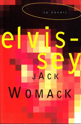 Elvissey by Womack, Jack