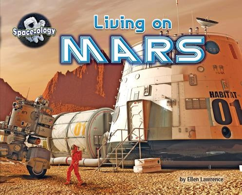 Living on Mars by Lawrence, Ellen