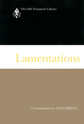 Lamentations: A Commentary by Berlin, Adele