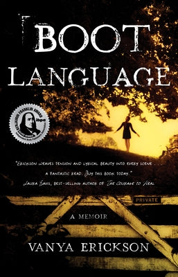 Boot Language: A Memoir by Erickson, Vanya