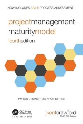 Project Management Maturity Model by Crawford, J. Kent