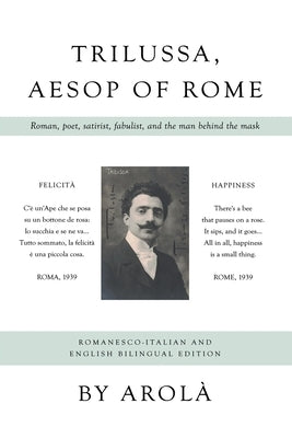 Trilussa, Aesop of Rome by Arolà, Arolà
