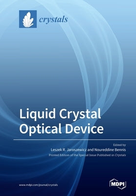 Liquid Crystal Optical Device by Jaroszewicz, Leszek R.