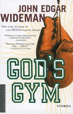 God's Gym: Stories by Wideman, John Edgar