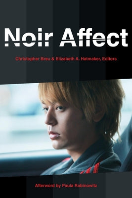 Noir Affect by Breu, Christopher