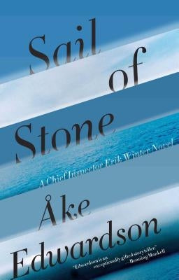 Sail of Stone by Edwardson, Åke