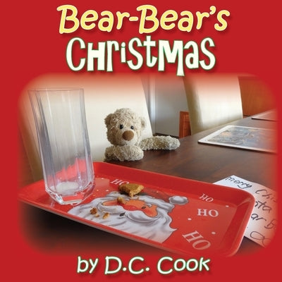 Bear-Bear's Christmas by Cook, D. C.