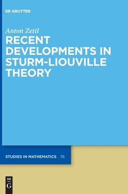 Recent Developments in Sturm-Liouville Theory by Zettl, Anton