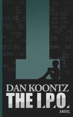 The I.P.O. by Koontz, Dan