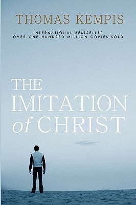 The Imitation of Christ by Kempis, Thomas