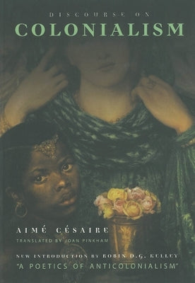 Discourse on Colonialism by Césaire, Aimé