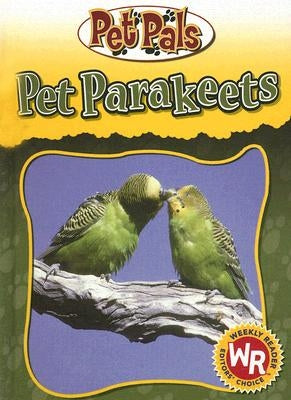 Pet Parakeets by Barnes, J. Lou