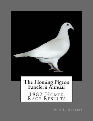 The Homing Pigeon Fancier's Annual by Chambers, Roger