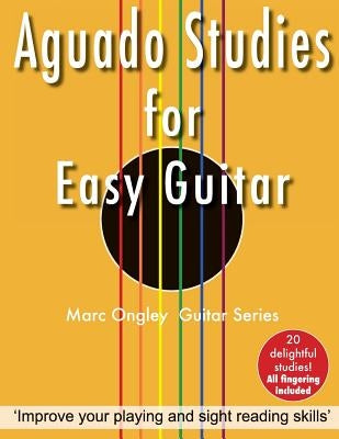 Aguado Studies for Easy Guitar by Ongley, Marc Lachlan