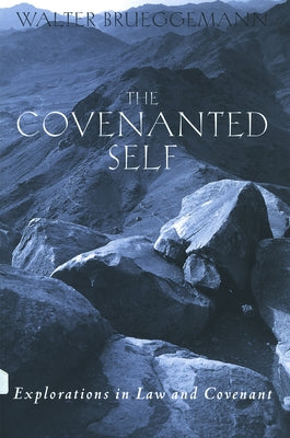The Covenanted Self by Brueggemann, Walter