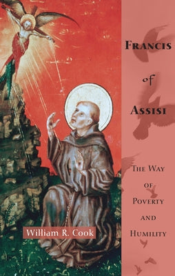 Francis of Assisi by Cook, William R.