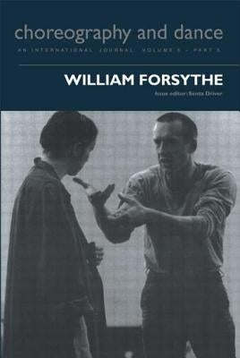 William Forsythe by Driver, Senta