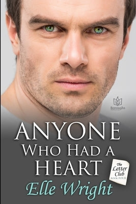 Anyone Who Had A Heart by Wright, Elle