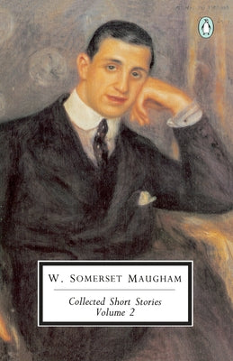 Collected Short Stories: Volume 2 by Maugham, W. Somerset