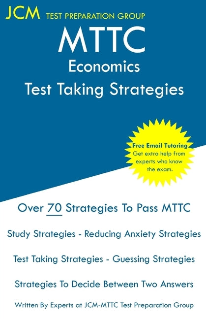 MTTC Economics - Test Taking Strategies by Test Preparation Group, Jcm-Mttc