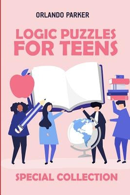 Logic Puzzles For Teens: Tetroid Puzzles by Parker, Orlando