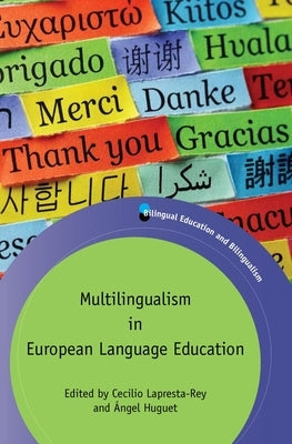 Multilingualism in European Language Education by Lapresta-Rey, Cecilio