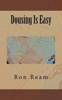 Dousing Is Easy by Ream, Ron