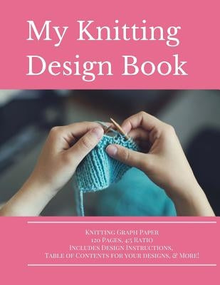 Knitting Design Graph Paper Book 4: 5 Ratio 120 Pages by Premier Knitting Journals