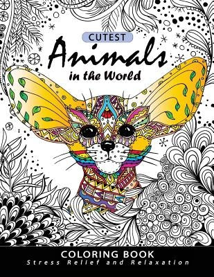 Cutest Animals in the World Coloring book: Stress-relief Coloring Book For Grown-ups, Adults (Sloth, Arctic Fox, Wombat, Alpaca and Friend) by Balloon Publishing