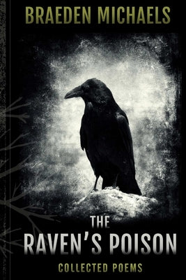 The Raven's Poison by Michaels, Braeden