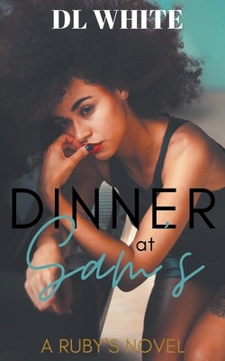 Dinner at Sam's by White, DL