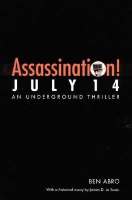 Assassination! July 14 by Abro, Ben