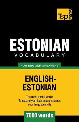 Estonian vocabulary for English speakers - 7000 words by Taranov, Andrey