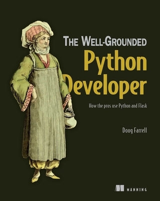 The Well-Grounded Python Developer by Farrell, Doug