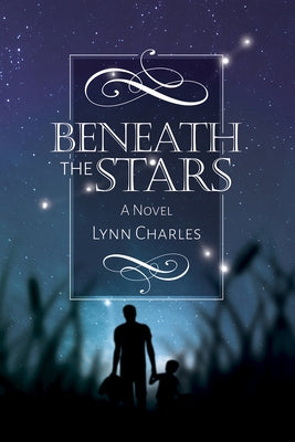 Beneath the Stars by Charles, Lynn