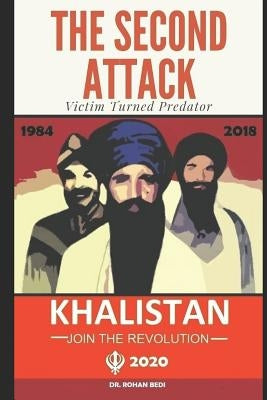 The Second Attack: A Story of Revenge of a 1984 Anti-Sikh Riot Victim Turned Predator by Bedi, Rohan