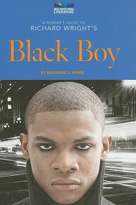 A Reader's Guide to Richard Wright's Black Boy by Hinds, Maurene J.